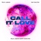 Call It Love - Felix Jaehn & Ray Dalton lyrics