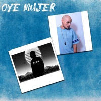 Oye Mujer (feat. Richard Kuellar) - Single - Dr. Stev