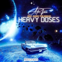 HEAVY DOSES (feat. Robec the Genius) - Single - A.R Tokin'