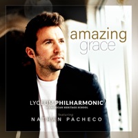 Amazing Grace, My Chains Are Gone (feat. Nathan Pacheco) - Single - Lyceum Philharmonic at American Heritage School