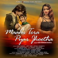 Maahi Tera Pyar Jhootha - Single - Rani Indrani Sharma