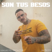 Son Tus Besos - Single - Chacho El Príncipe