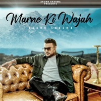 Marne Ki Wajah - Single - Arunn Sharma