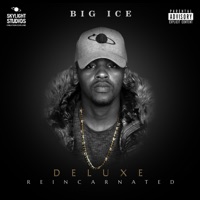 Reincarnated (Deluxe) - BIG ICE