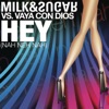Hey (Nah Neh Nah) [Milk & Sugar Club Mix] cover art