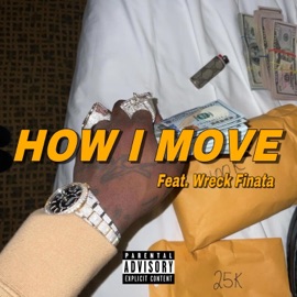 How I Move (feat. Wreck Finata) ITS PHASE