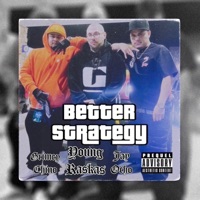 Better Strategy (feat. Grimey Chino & Jay Ocho) - Single - Young Raskas
