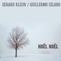 Noël Noël (French - English Carol) - Single - Gerard Kleijn & Guillermo Celano