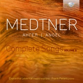 Medtner: Angel, Complete Songs, Vol. 3 artwork