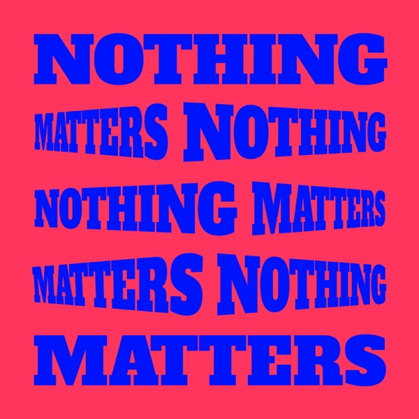 Nothing Matters - EP