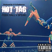 Hot Tag - Single - Teek Hall & Speak