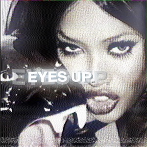 Eyes Up - Single