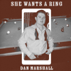 Dan Marshall - She Wants a Ring artwork