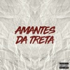 Amantes da Treta - Single