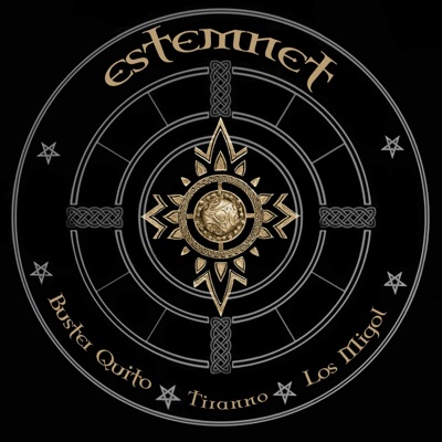 Estemnet (feat. Buster Quito, Tiranno, Los Migol & Illest) - Single