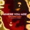 Where You Are - John Summit, HAYLA & Gorgon City lyrics