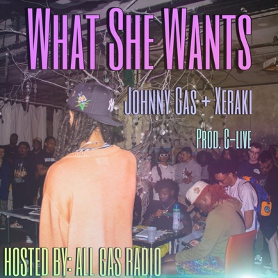 What She Wants (feat. Xeraki) - EP