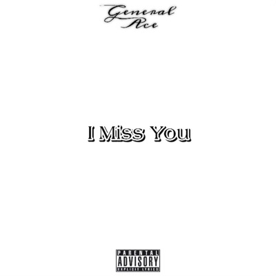 I Miss You Freestyle (Grandfather Tribute) - Single