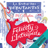 Felicity l'intrépide: La saison des débutantes 1 - M.C. Beaton