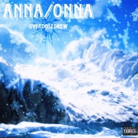 Anna/Onna - Single - overdosedrew