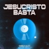 Jesucristo Basta - Single