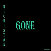Gone - Single - Richistan