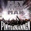 Met 100.000 Man