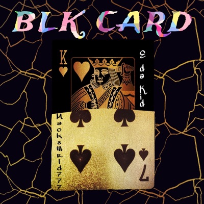 BLK CARD (feat. MacksWRLD777) - Single