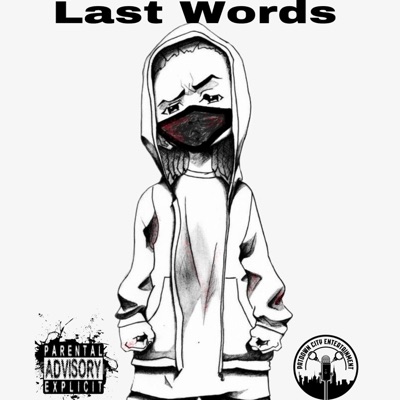 Last Words Freestyle - Single