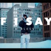 If I Say - Single