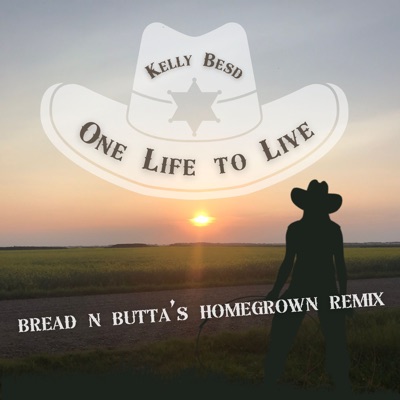 One Life to Live (Bread N Butta's Homegrown Remix) - Single