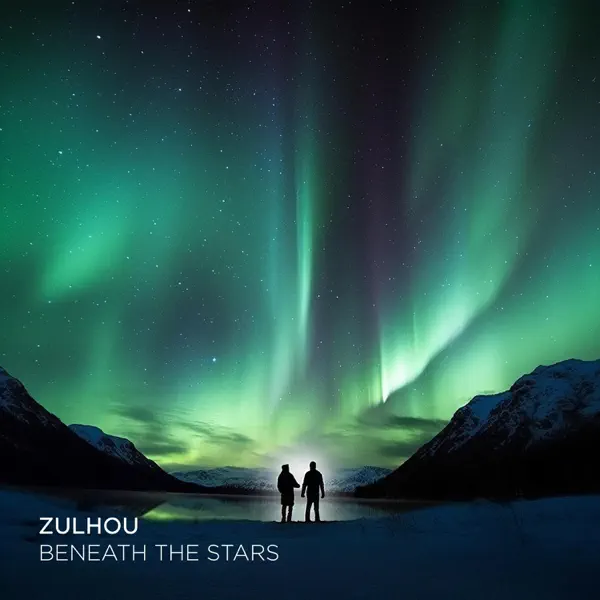 Beneath The Stars — Zulhou