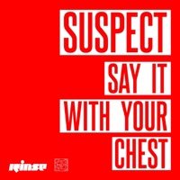 Say It With Your Chest (feat. FLYo) - Single - Suspect OTB