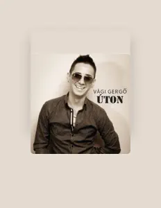 Listen to Vagi Gergo, watch music videos, read bio, see tour dates & more!