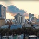 Waiting Miami Edit Single