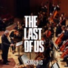 The Last Of Us (Orchestral Version) - Single