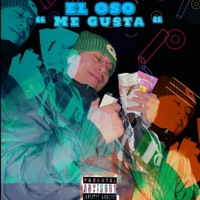 Me Gusta - Single - EL OSO