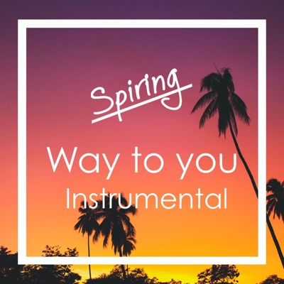 Way To You (Instrumental) - Single