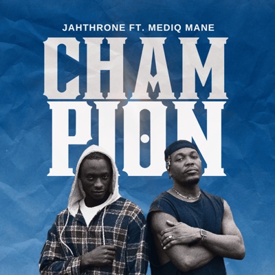 Champion (feat. Mediq Mane) - Single