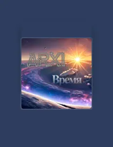 Dengarkan Arxi, tonton video musik, baca bio, lihat tanggal tur & lainnya!
