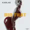 Stream & download Did That - Single