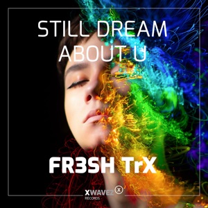 Still Dream About U - Single