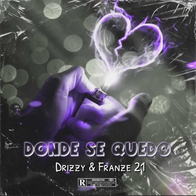 Donde Se Quedo (feat. Franze 21) - Single