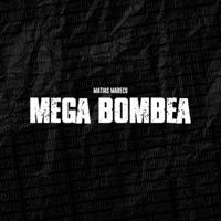 Mega Bombea - Single - Matias Mareco