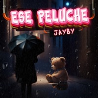 Ese peluche - Single - Jayby