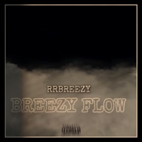 Breezy Flow - Single - rrbreezy