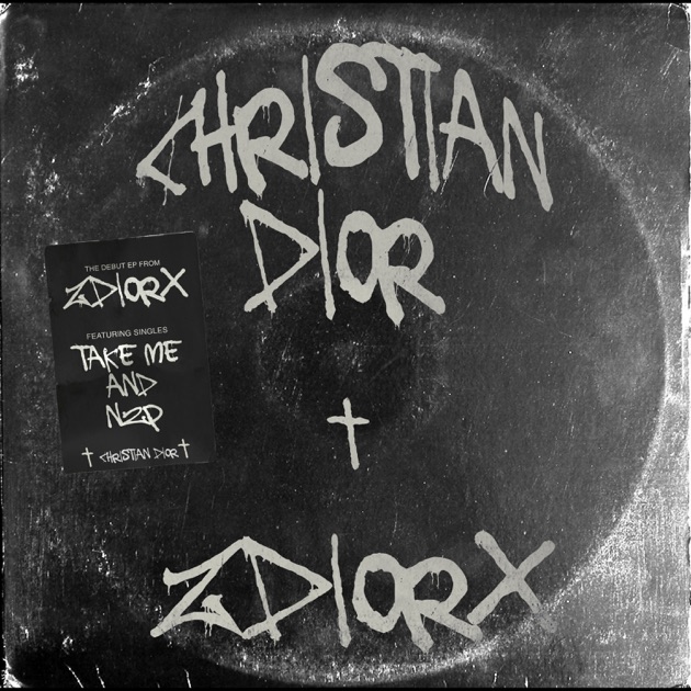 Christian Dior - EP - Album by ZDIORX - Apple Music