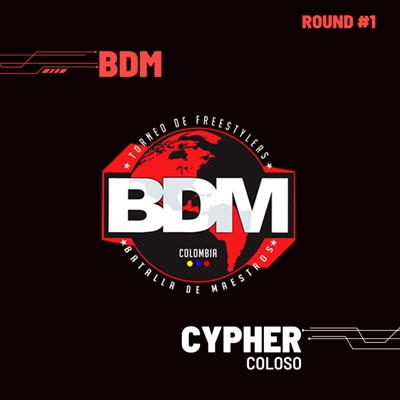 Coloso - Cypher Bdm Colombia - Round 1 (feat. Coloso) - Single