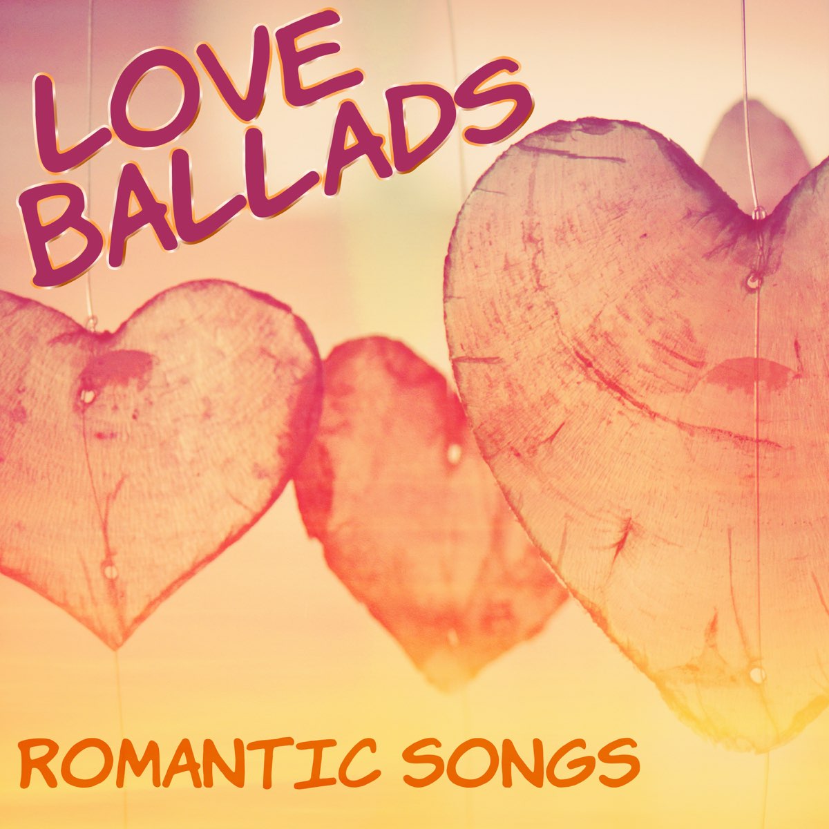‎Love Ballads (Romantic Songs) - Album by Various Artists - Apple Music 