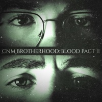 CNM Brotherhood: Blood Pact II - EP - Cee Goat & MerinoInkTears